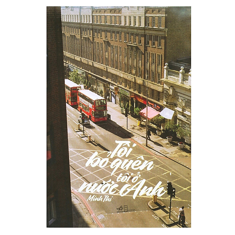 Sách Tôi Bỏ Quên Tôi Ở Nước Anh