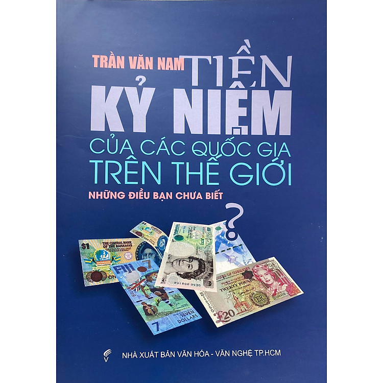 Tiền kỷ niệm của các quốc gia trên thế giới, những điều bạn chưa biết?