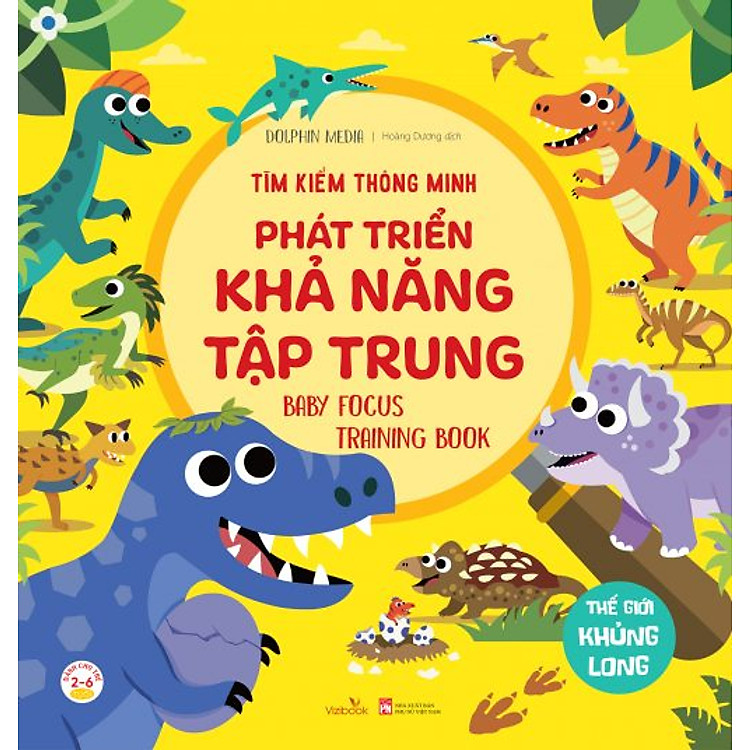 Tìm Kiếm Thông Minh Phá Triển Khả Năng Tập Trung - Thế Giới Khủng Long