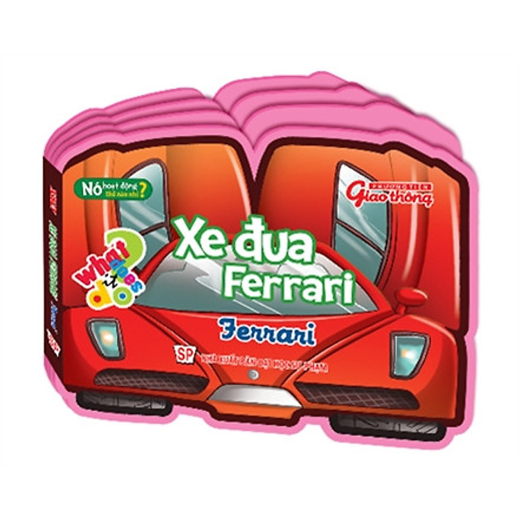 Sách Nó Hoạt Động Như Thế Nào Nhỉ? - Xe Đua Ferrari: Ferrari - Màu Ngẫu Nhiên