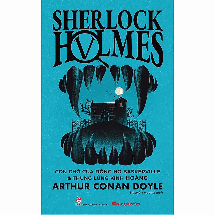 Con Chó Của Dòng Họ Baskerville & Thung Lũng Kinh Hoàng (Sherlock Holmes – 5)