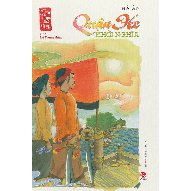 Quận He Khởi Nghĩa (Ngàn Năm Sử Việt – Nhà Lê Trung Hưng)