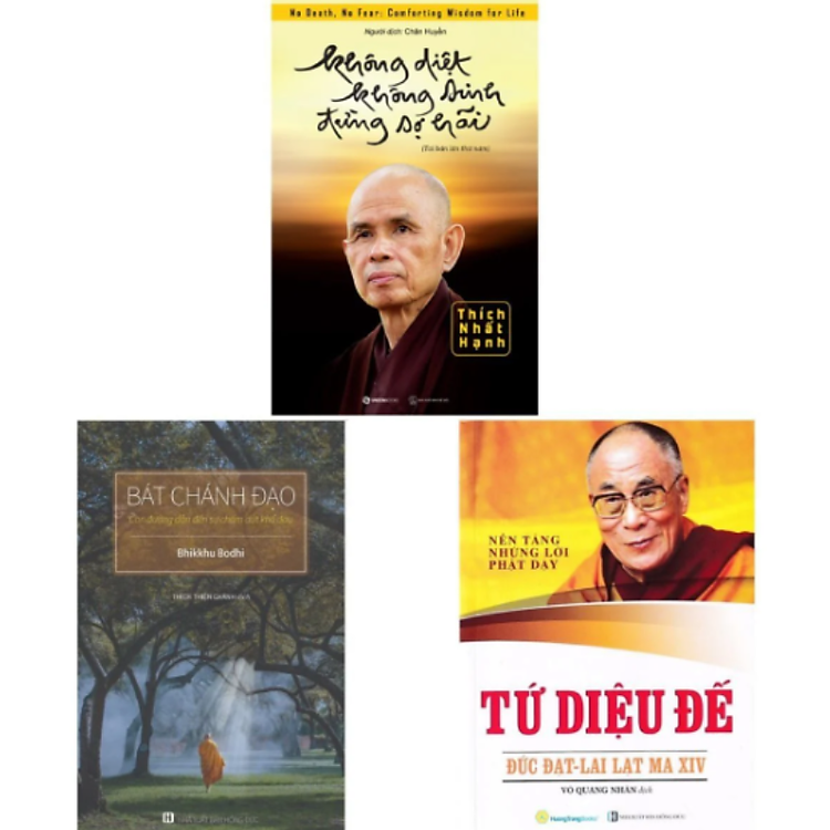 Bát Chánh Đạo, Tứ Diệu Đế, Không Diệt Không Sinh Đừng Sợ Hãi