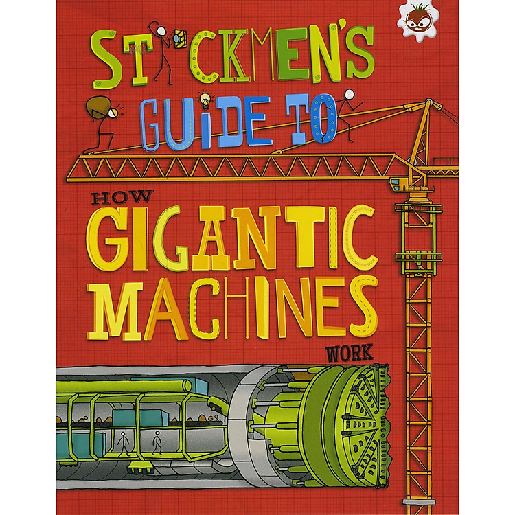 STICKMEN’S GUIDE TO GIGANTIC MACHINES