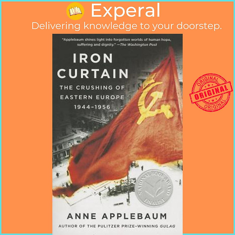Sách - Iron Curtain : The Crushing of Eastern Europe, 1944-1956 by MS Anne Applebaum (US edition, paperback)
