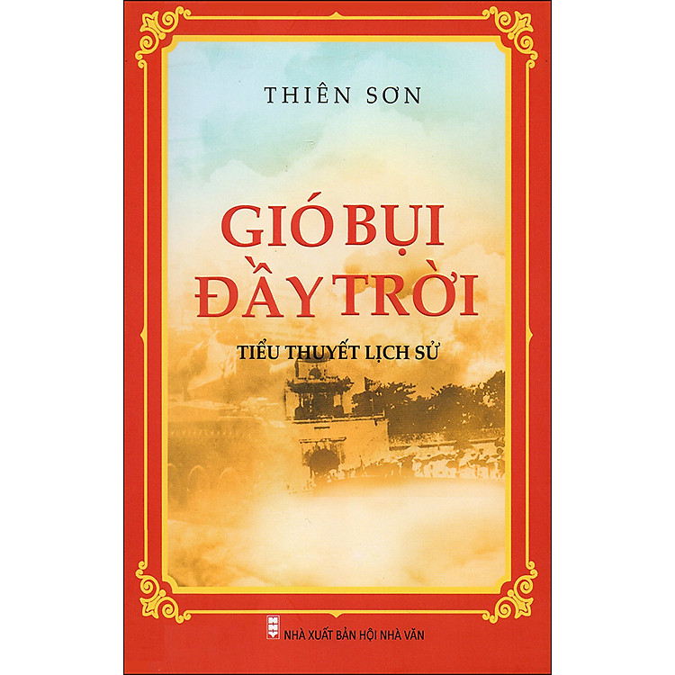 Sách Gió Bụi Đầy Trời - Tiểu Thuyết Lịch Sử