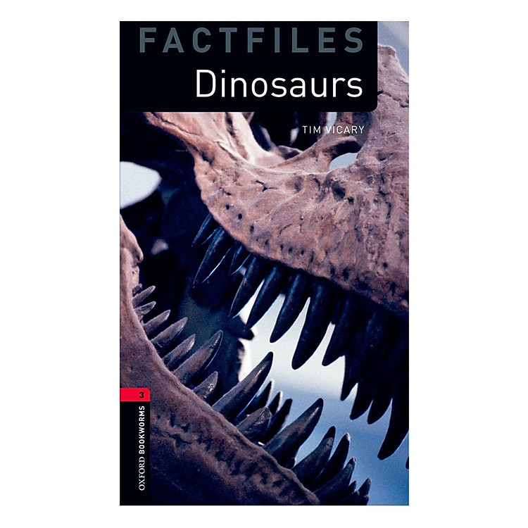 Sách Oxford Bookworms Library (3 Ed.) 3: Dinosaurs Factfile