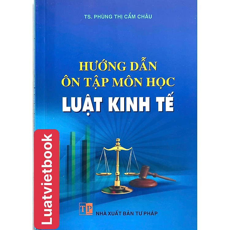 Hướng Dẫn Ôn Tập Môn Học Luật Kinh Tế