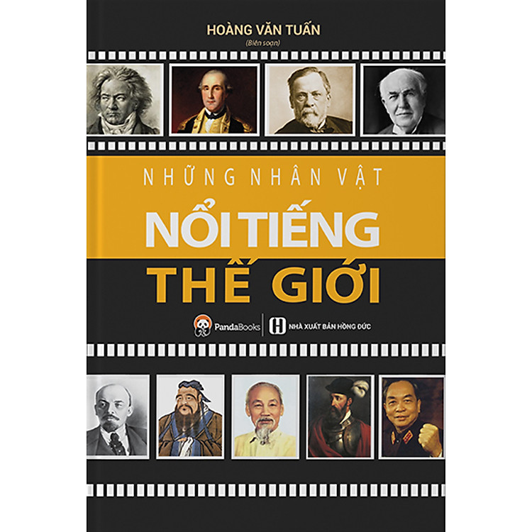 Sách Những Nhân Vật Nổi Tiếng Thế Giới (Tái Bản 2020)
