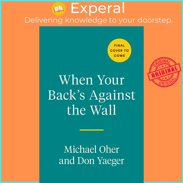 Sách - When Your Back's Against The Wall - Fame, Football, and Lessons Learned T by Michael Oher (UK edition, hardcover)