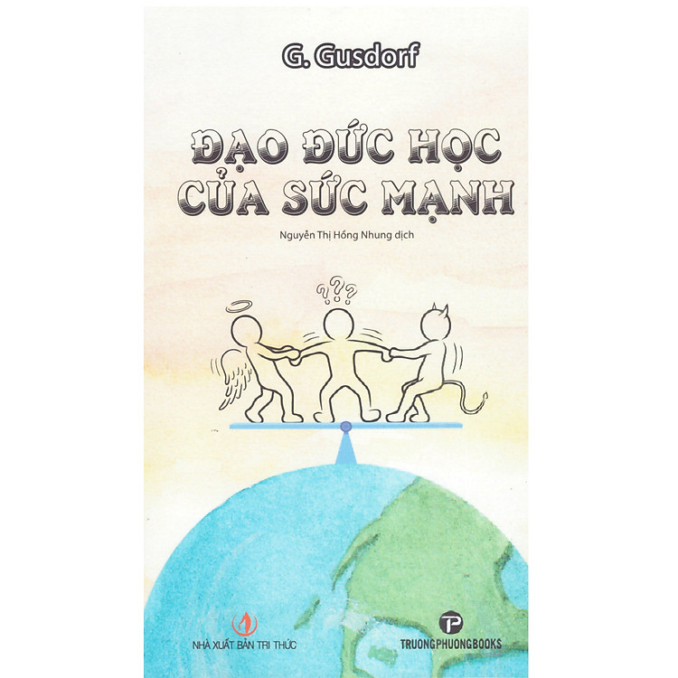 G. Gusdorf – Đạo đức học của sức mạnh