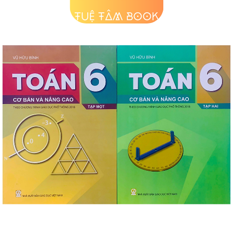 Toán Cơ Bản Và Nâng Cao Lớp 6 – Tập Một