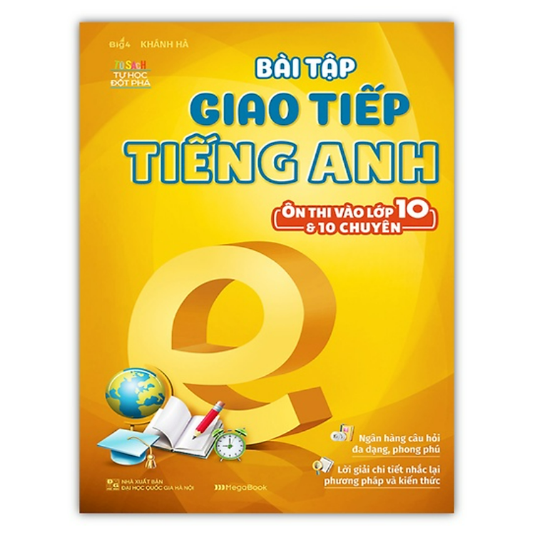 Bài Tập Giao Tiếp Tiếng Anh Ôn Thi Vào Lớp 10 Và 10 Chuyên