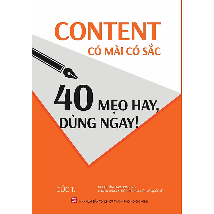 Content có mài có sắc – 40 mẹo hay, dùng ngay!
