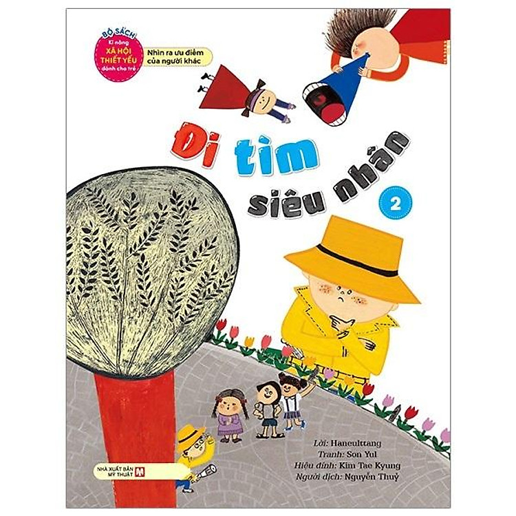 Đi Tìm Siêu Nhân – Nhìn Ra Ưu Điểm Của Người Khác