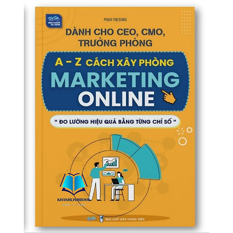 Sách - Dành cho CEO, CMO, Trưởng phòng A-Z Cách xây phòng Marketing Online “Đo lường hiệu quả bằng từng chỉ số”