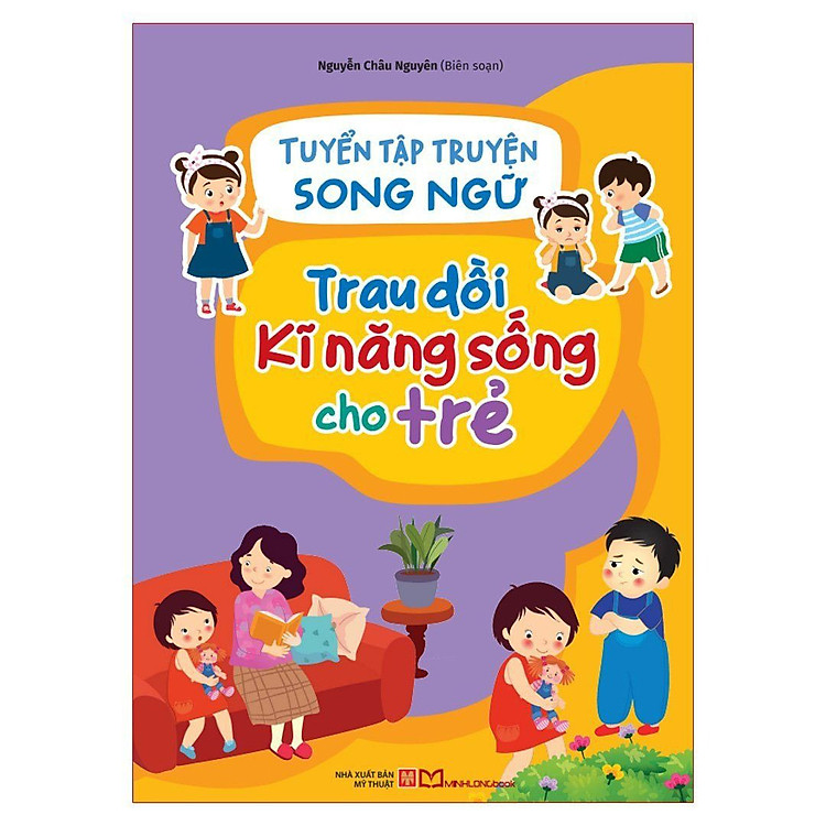 Tuyển Tập Truyện Song Ngữ – Trau Dồi Kĩ Năng Sống Cho Trẻ