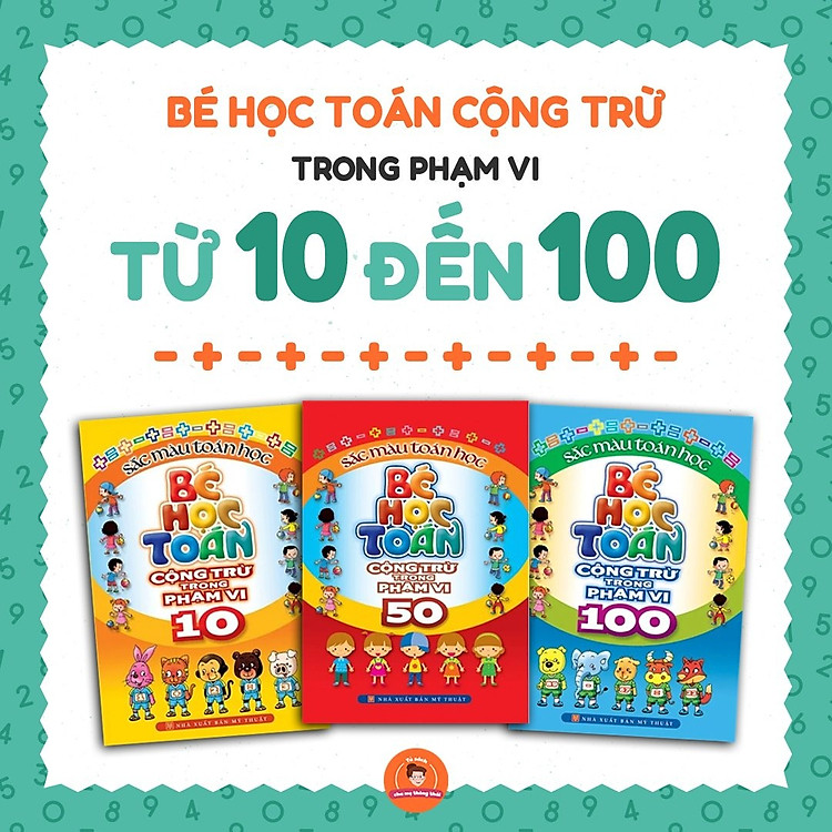 Bé Học Toán Trong Phạm Vi 10-50-100 - Ảnh 3