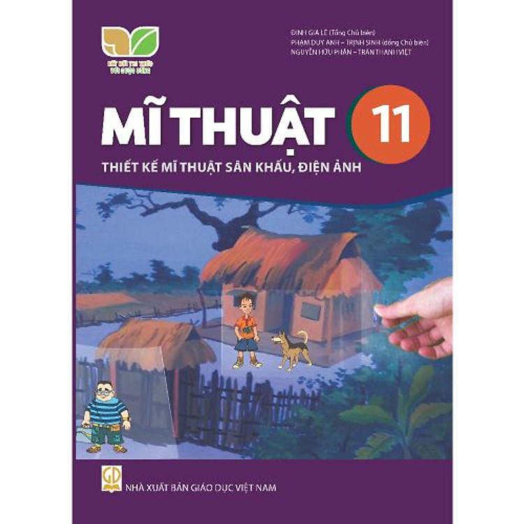 Giáo Khoa Mĩ Thuật 11 – Thiết Kế Mĩ Thuật Sân Khấu, Điện Ảnh
