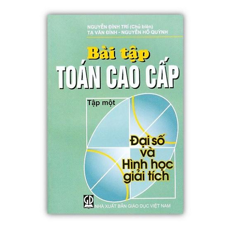Bài Tập Toán Cao Cấp Tập 1 – Đại Số Và Hình Học Giải Tích (DN)