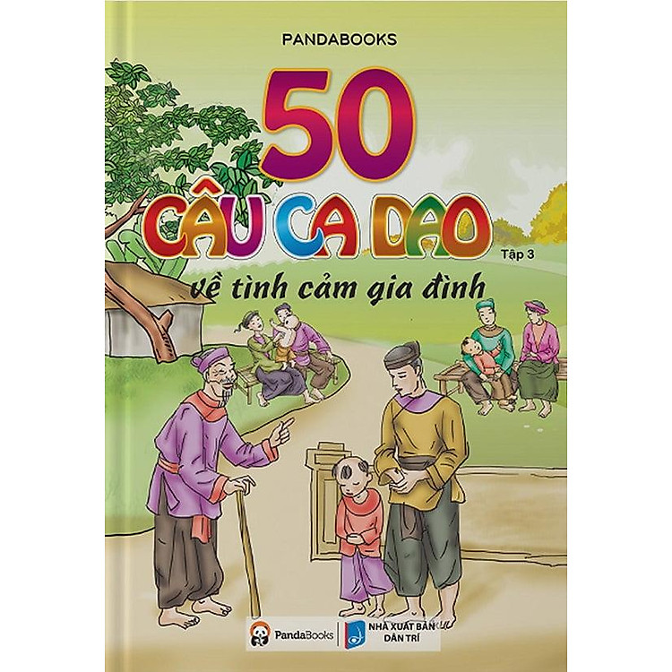 50 Câu Ca Dao Về Tình Cảm Gia Đình – Tập 3