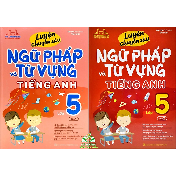 Luyện Chuyên Sâu Ngữ Pháp Và Từ Vựng Tiếng Anh Lớp 5