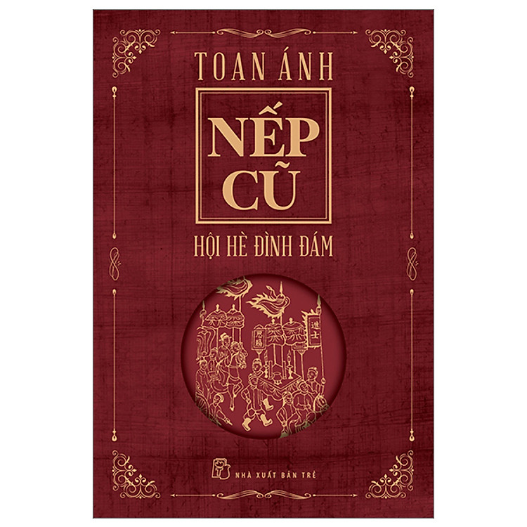 Nếp Cũ - Nhà văn Toan Ánh - Ảnh 6