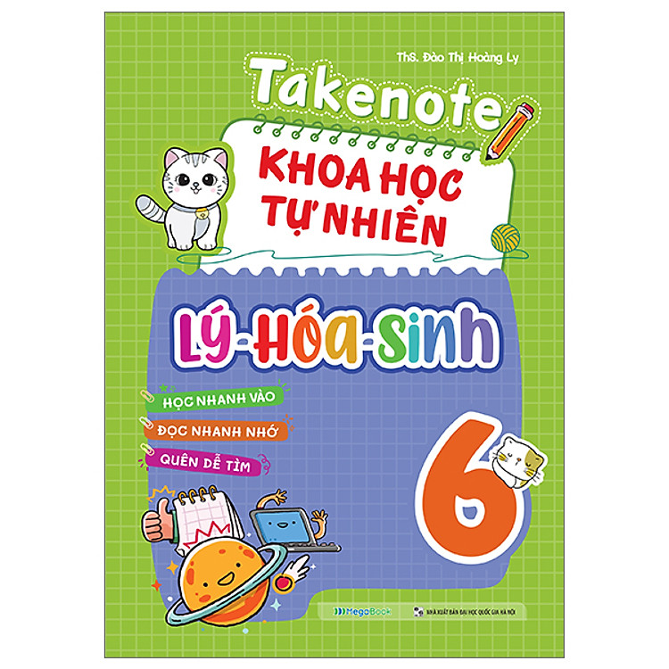 Takenote Khoa Học Tự Nhiên Lý – Hóa – Sinh Lớp 6