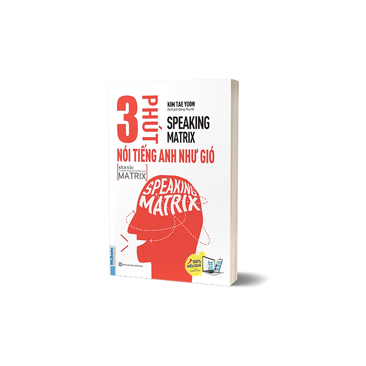 Sách Speaking Matrix – Nói tiếng Anh Như Gió ( Combo Hoặc Lẻ Tùy Chọn) Mcbooks