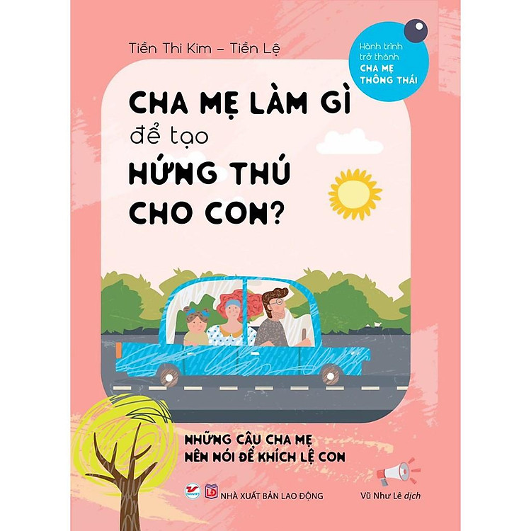Dạy Con – Cha Mẹ Làm Gì Để Tạo Hứng Thú Cho Con