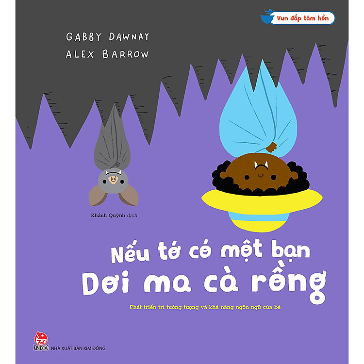 Sách Vun Đắp Tâm Hồn - Nếu Tớ Có Một Bạn Dơi Ma Cà Rồng: Phát Triển Trí Tưởng Tượng Và Khả Năng Ngôn Ngữ Của Bé