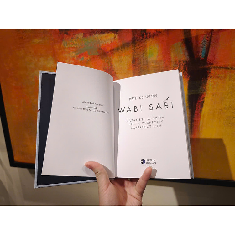 Wabi Sabi: Japanese Wisdom for a Perfectly Imperfect Life - Ảnh 5