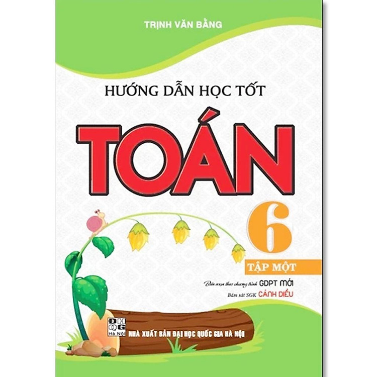 Hướng Dẫn Học Tốt Toán Lớp 6 (Tập 1)