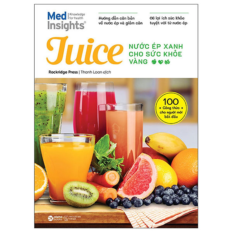 Juice – Nước ép xanh cho sức khỏe vàng