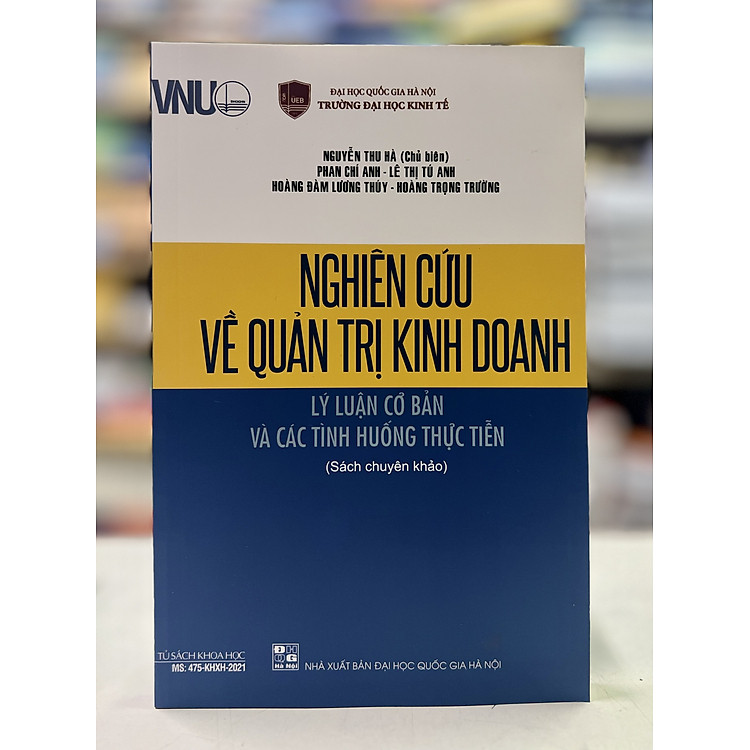 Nghiên cứu về quản trị kinh doanh – Lý luận cơ bản và các tình huống thực tiễn