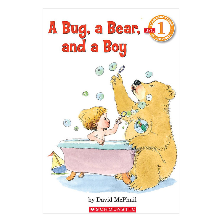 Sách Scholastic Reader , Level 1 : A Bug , A Bear , and A Boy