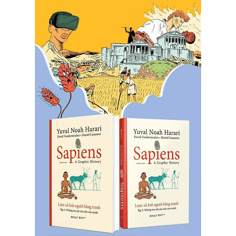 SAPIENS – LƯỢC SỬ LOÀI NGƯỜI BẰNG TRANH: TẬP 2