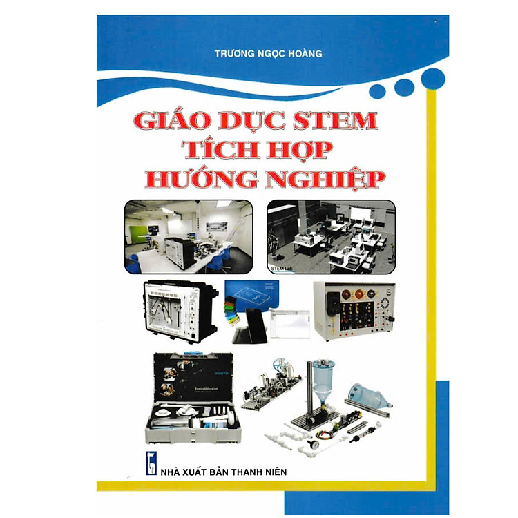 Giáo Dục STEM Tích Hợp Hướng Nghiệp