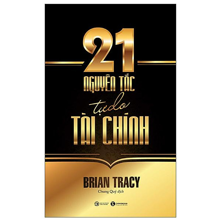 21 Nguyên Tắc Tự Do Tài Chính (Tái Bản 2025)