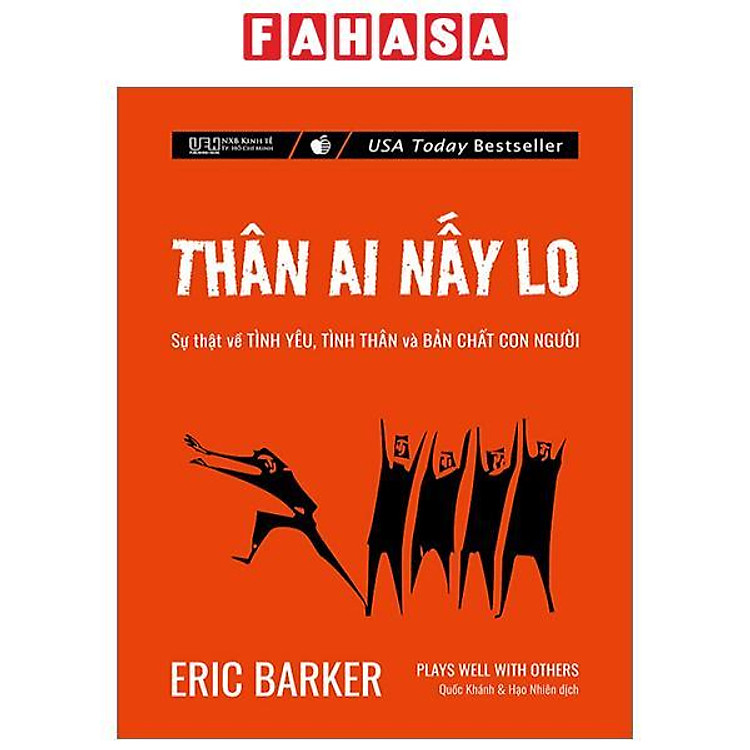 Thân Ai Nấy Lo – Sự Thật Về Tình Yêu, Tình Thân Và Bản Chất Con Người (Tái Bản 2024)