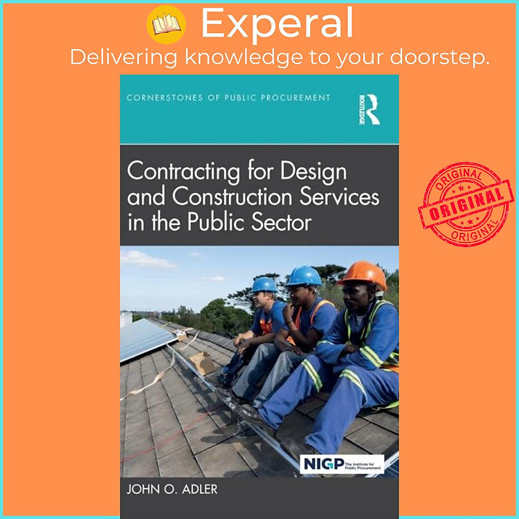 Sách - Contracting for Design and Construction Services in the Public Sector by John O. Adler (UK edition, hardcover)