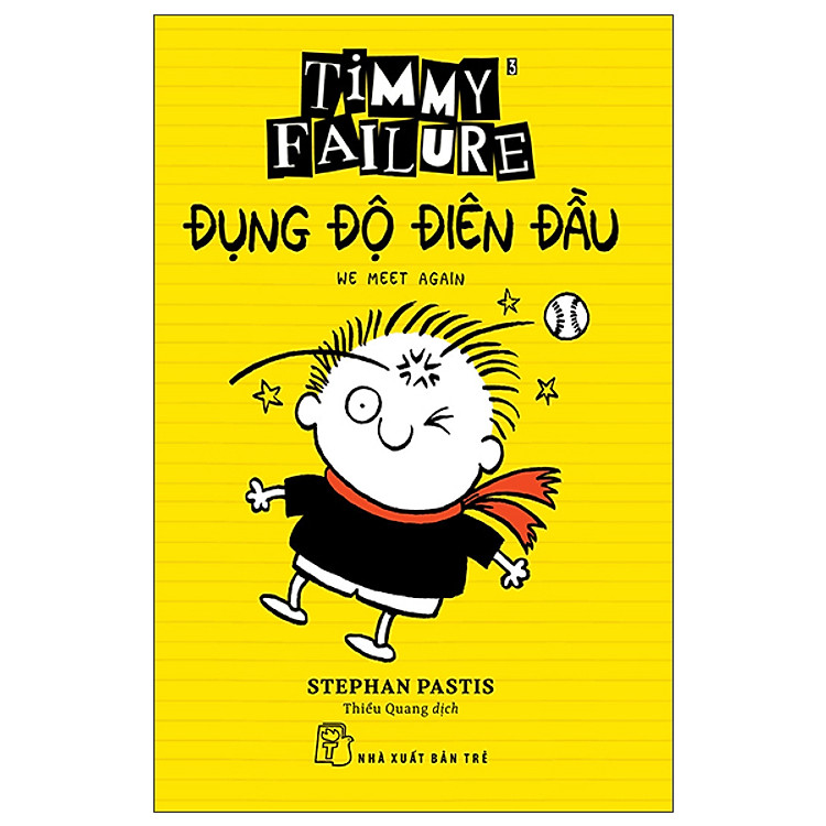 Timmy Failure – Đụng Độ Điên Đầu