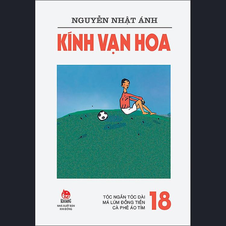 Kính Vạn Hoa - 18 - Tóc Ngắn Tóc Dài - Má Lúm Đồng Tiền - Cà Phê Áo Tím (Tái Bản 2022) - Ảnh 2
