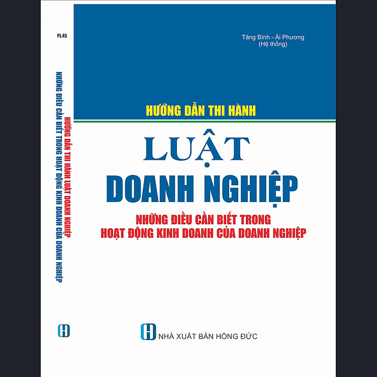 Hướng Dẫn Thi Hành Luật Doanh Nghiệp & Những Điều Cần Biết Trong Hoạt Động Kinh Doanh Của Doanh Nghiệp - Ảnh 2