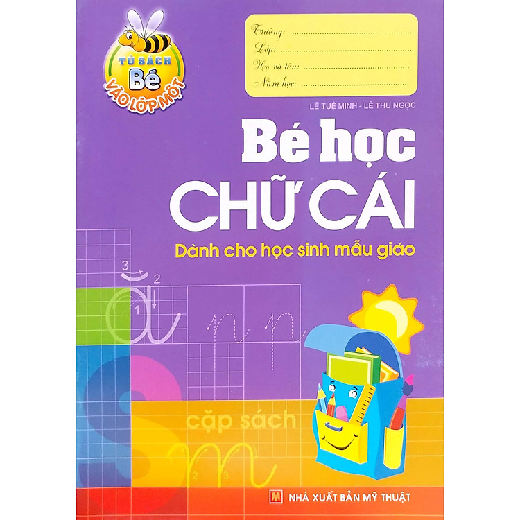 Bé Vào Lớp 1 – Bé Học Chữ Cái