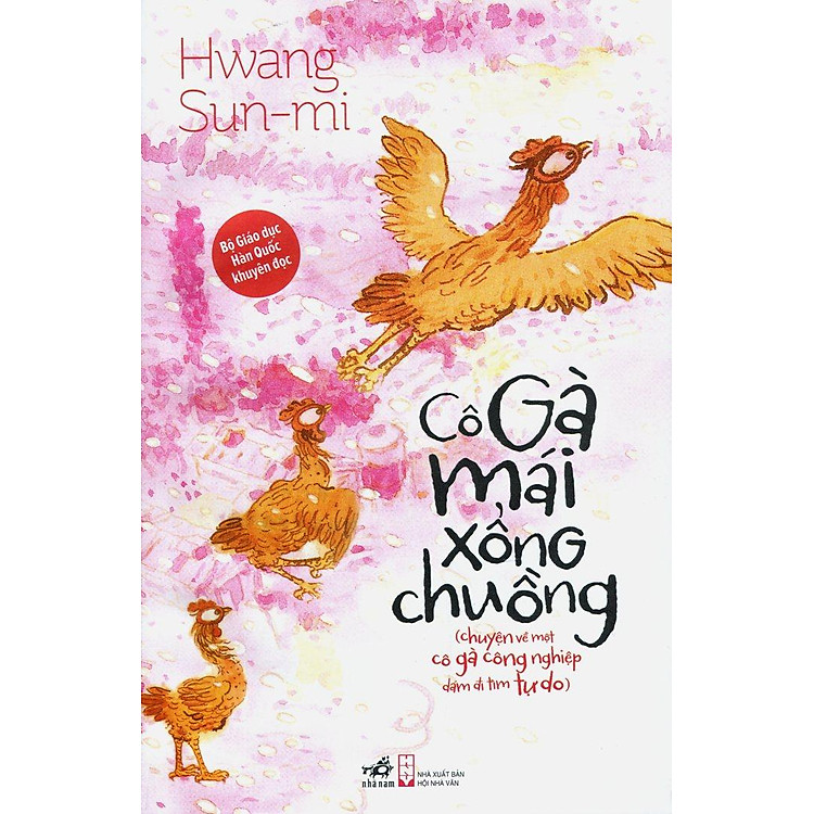 Sách Cô Gà Mái Xổng Chuồng - Chuyện Về Một Cô Gà Công Nghiệp Đám Đi Tìm Tự Do