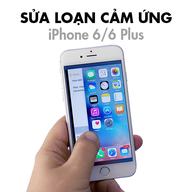 Sửa Loạn Cảm Ứng iPhone 6, 6 Plus