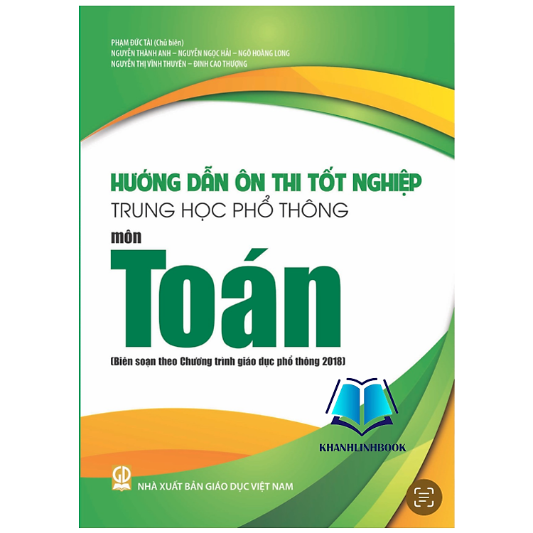 Sách - Hướng dẫn ôn thi tốt nghiệp Trung học phổ thông môn Toán (Biên soạn theo Chương trình GDPT 2018)