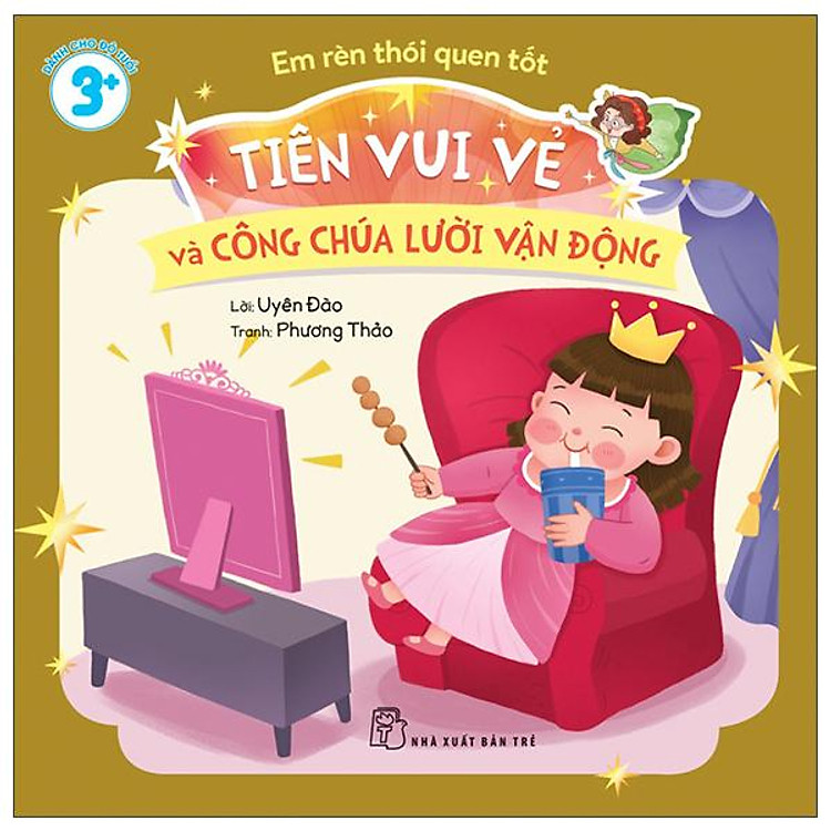 Em Rèn Thói Quen Tốt - Tiên Vui Vẻ Và Công Chúa Lười Vận Động - Ảnh 2