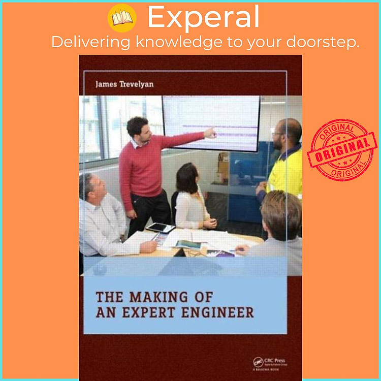 Sách - The Making of an Expert Engineer by James Trevelyan (UK edition, hardcover)